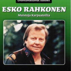Esko Rahkonen : Unohtumattomat suosikit - Muistoja Karpaateilta