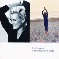 Eva Dahlgren : En blekt blondins hjärta (käytetty)
