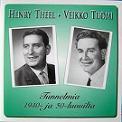 Henry Theel ja Veikko Tuomi : Tunnelmia 1940- ja 50-luvuilta