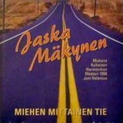 Jaska Mäkynen : Miehen mittainen tie (käytetty, uuttavastaava)