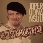 Jope Ruonansuu : Biisinmurtajat