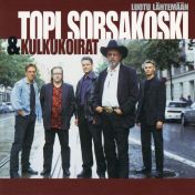 Topi Sorsakoski & Kulkukoirat : Luotu lähtemään