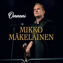 Mikko Mäkeläinen : Onneni