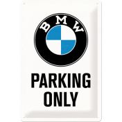 BMW Parking Only-kilpi, 20 x 30 cm