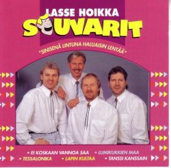 Lasse Hoikka & Souvarit : Sinisenä lintuna haluaisin lentää (käytetty, uuttavastaava)