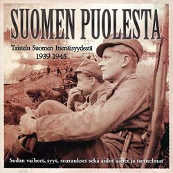 Suomen puolesta - Taistelu Suomen Itsenäisyydestä 1939-1945, äänikirja