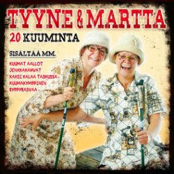 Tyyne & Martta : 20 kuuminta