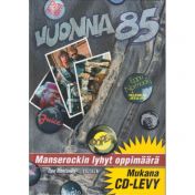 Ilpo Rantanen : Vuonna 85 - Manserockin lyhyt oppimäärä, mukana CD-levy
